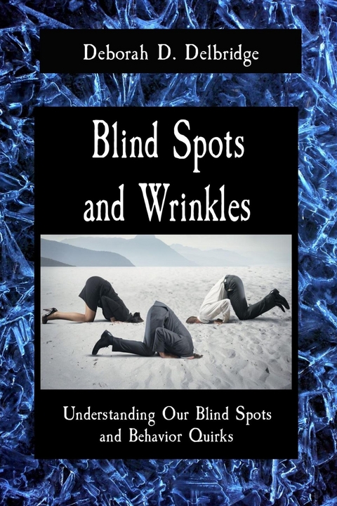 Blind Spots and Wrinkles -  Deborah D. Delbridge