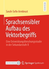 Sprachsensibler Aufbau des Vektorbegriffs - Sarah-Sofie Armbrust