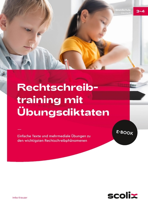 Rechtschreibtraining mit Übungsdiktaten - Imke Kreuzer