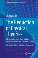 The Reduction of Physical Theories -  Erhard Scheibe