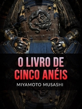 O Livro de Cinco Anéis (Traduzido) - Miyamoto Musashi