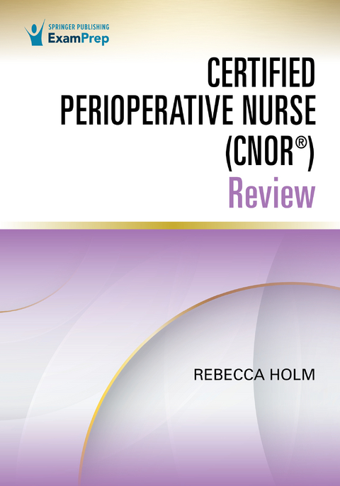 Certified Perioperative Nurse (CNOR(R)) Review - 