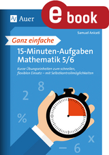 Ganz einfache 15-Minuten-Aufgaben Mathematik 5-6 - Samuel Aniceti