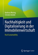 Nachhaltigkeit und Digitalisierung in der Immobilienwirtschaft -  Andreas Moring,  Christin Inholte