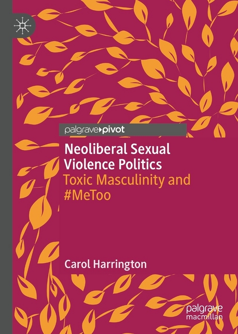 Neoliberal Sexual Violence Politics - Carol Harrington