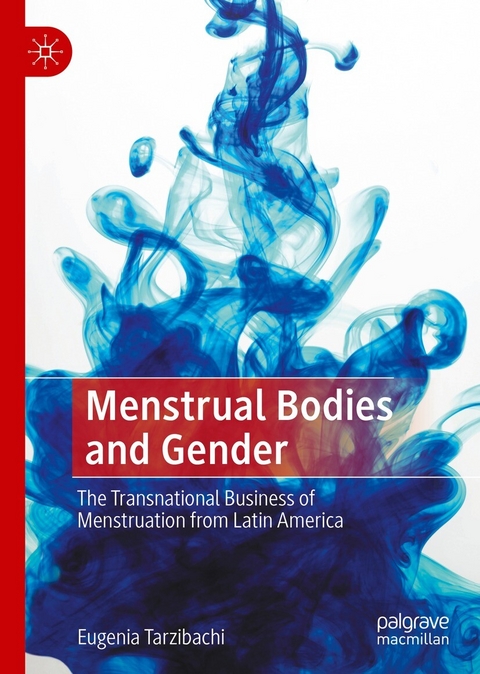 Menstrual Bodies and Gender -  Eugenia Tarzibachi