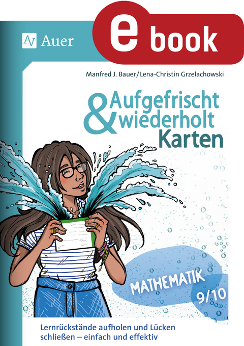 Aufgefrischt-und-wiederholt-Karten Mathematik 9-10 - Manfred J. Bauer, Lena-Christin Grzelachowski