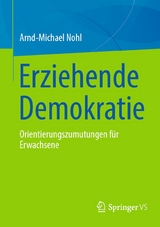 Erziehende Demokratie - Arnd-Michael Nohl