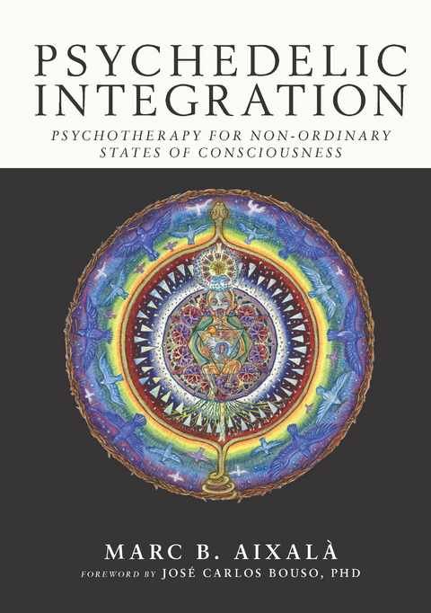 Psychedelic Integration -  Marc Aixala