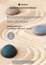 Beziehungsgrenzen neu denken - Frank Wecker, Sandra Puls