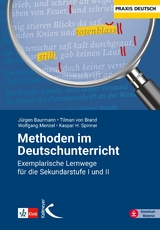 Methoden im Deutschunterricht - Jürgen Baurmann, Tilman von Brand, Wolfgang Menzel, Kaspar H. Spinner