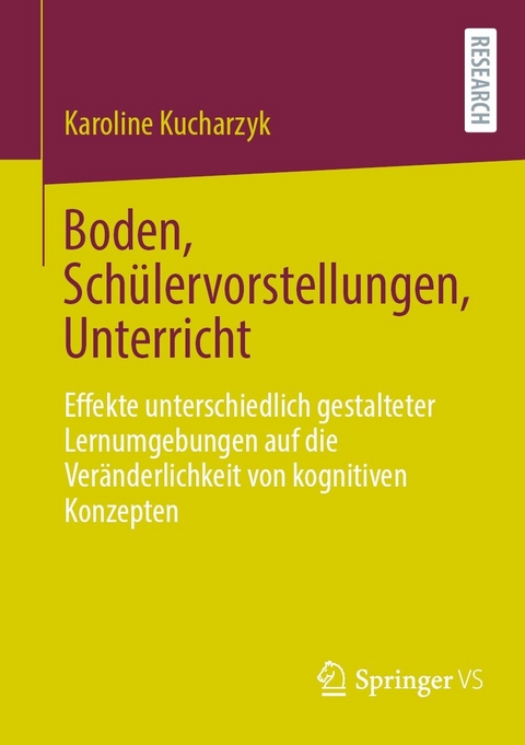 Boden, Schülervorstellungen, Unterricht - Karoline Kucharzyk