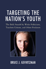 Targeting the Nation's Youth -  Bruce J. Gevirtzman