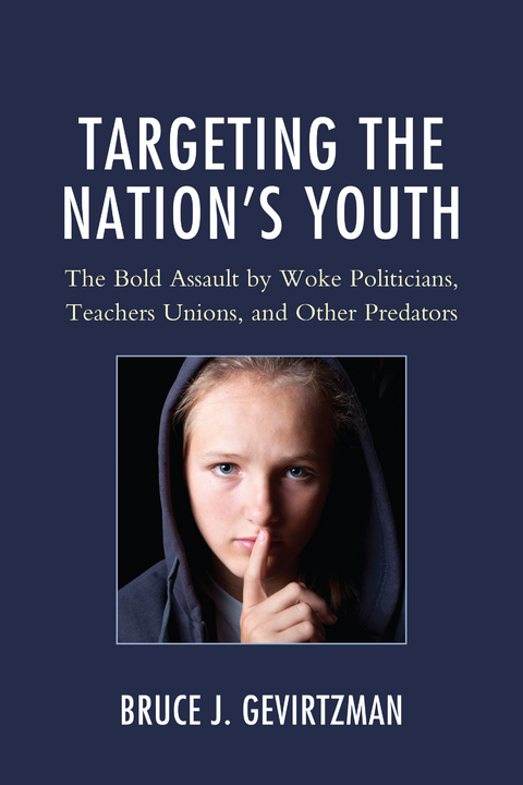Targeting the Nation's Youth -  Bruce J. Gevirtzman