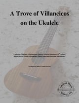 A Trove of Villancicos on the Ukulele - Robert Vanderzweerde