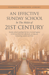 An Effective Sunday School in the Midst of 21St Century - Stephene  Timothée Loremy