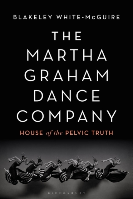 The Martha Graham Dance Company -  White-McGuire Blakeley White-McGuire
