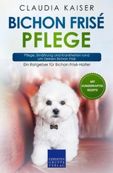 Bichon Frisé Pflege - Claudia Kaiser