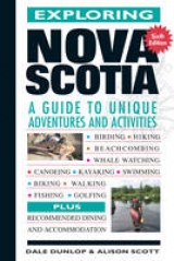 Exploring Nova Scotia - Dunlop, Dale; Scott, Alison