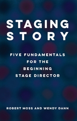 Staging Story - Robert Moss, Wendy Dann
