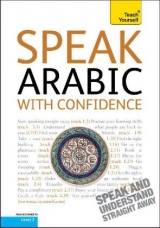 Speak Arabic With Confidence: Teach Yourself - Wightwick, Jane; Gaafar, Mahmoud