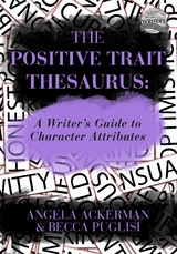 Positive Trait Thesaurus -  Becca Puglisi