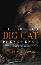 The British Big Cat Phenomenon - Jonathan McGowan