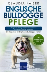 Englische Bulldogge Pflege - Claudia Kaiser