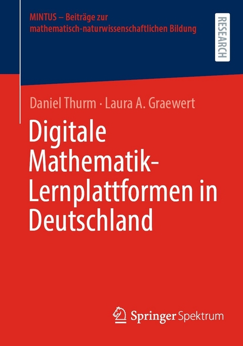 Digitale Mathematik-Lernplattformen in Deutschland -  Daniel Thurm,  Laura A. Graewert