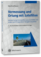 Vermessung und Ortung mit Satelliten - Manfred Bauer