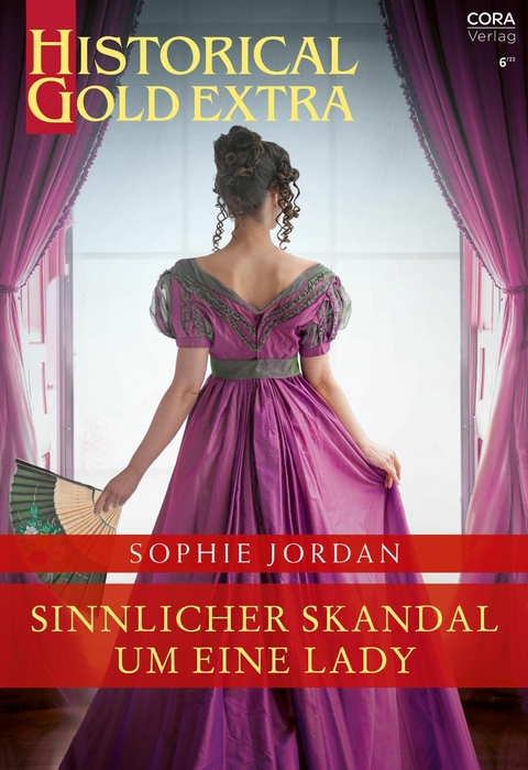 Sinnlicher Skandal um eine Lady -  Sophie Jordan