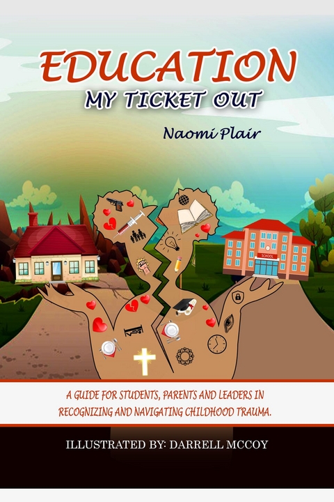 Education, My Ticket Out -  Naomi Plair