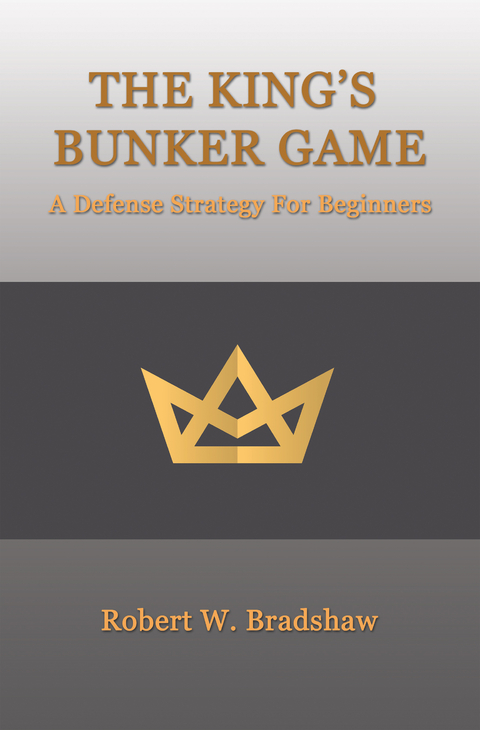 King's Bunker Game -  Robert W. Bradshaw