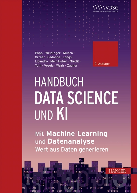 Handbuch Data Science und KI -  Stefan Papp,  Wolfgang Weidinger,  Katherine Munro,  Bernhard Ortner,  Annalisa Cadonna,  Georg Langs,  Ro