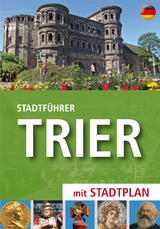 Stadtführer Trier - Kann, Hans J; Weyand, Michael