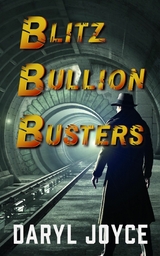 Blitz Bullion Busters -  Daryl Joyce