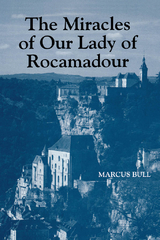 Miracles of Our Lady of Rocamadour -  Marcus Bull