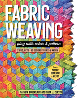 Fabric Weaving -  Mathew Boudreaux,  Tara J Curtis