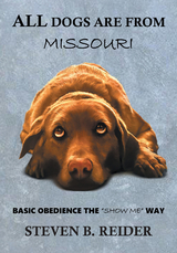 All Dogs are from Missouri - Steven B. Reider