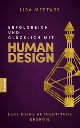 Erfolgreich und glücklich mit Human Design - Lisa Mestars