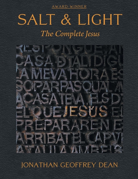 Salt & Light; The Complete Jesus - Jonathan G Dean