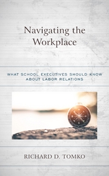 Navigating the Workplace -  Richard D. Tomko