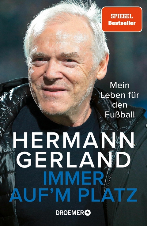 Immer auf'm Platz -  Hermann Gerland