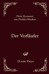 Der Vorläufer - Hermann von Pückler-Muskau