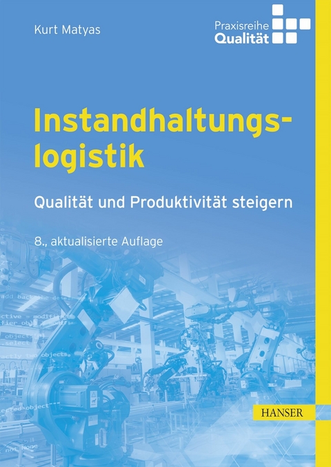 Instandhaltungslogistik - Kurt Matyas