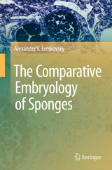 The Comparative Embryology of Sponges - Alexander V. Ereskovsky