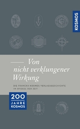 Franckh-Kosmos ... von nicht verklungener Wirkung ... -  Franckh Kosmos Verlag