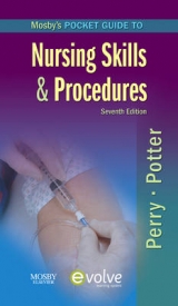 Mosby's Pocket Guide to Nursing Skills & Procedures - Perry, Anne Griffin; Potter, Patricia A.