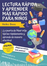 Lectura rápida y aprender más rápido para niños - Heiko Boos