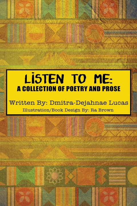 Listen to Me - Dmitra-Dejahnae Lucas